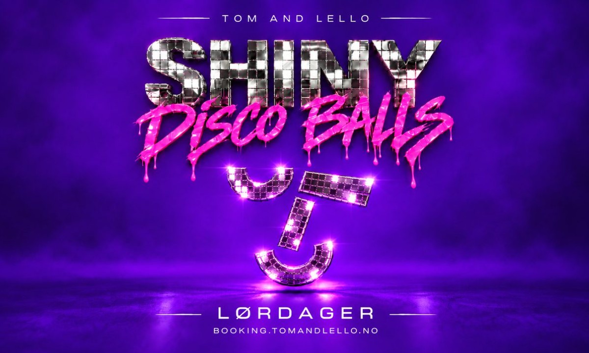 Plakat for Shiny Disco Balls hos Tom And Lello i Stavanger lørdag 24. oktober 2026